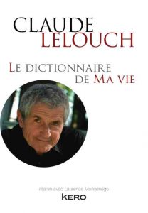 couverture_dictionnaire_de_ma_vie_c-_lelouch