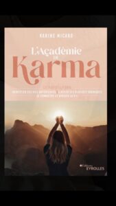 Lire la suite à propos de l’article SPIRITUALITE : L’ACADÉMIE DU KARMA